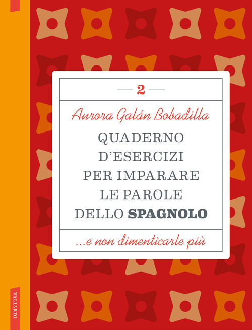 Quaderno d'esercizi per imparare le parole dello spagnolo