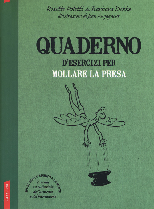 Quaderno d'esercizi per mollare la presa