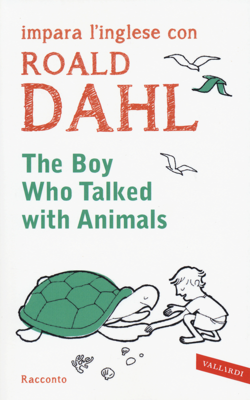 The boy who talked with animals. Impara l'inglese con Roald Dahl