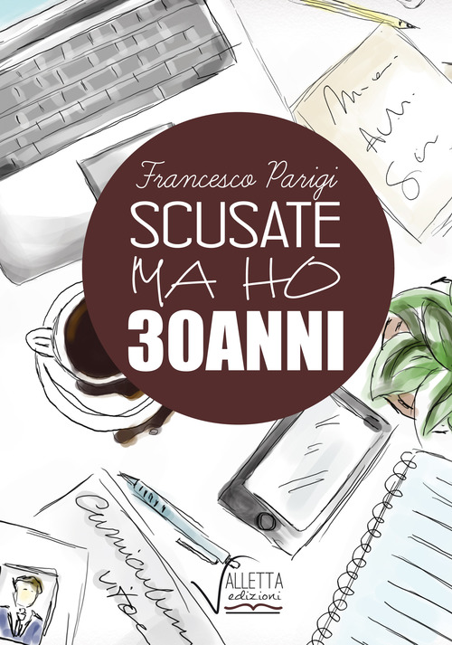 Scusate ma ho 30 anni (Risposta a Serra in salsa di R)