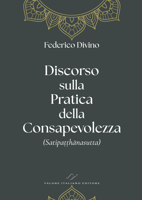 Discorso sulla pratica della consapevolezza (Satipa??h&acirc;nasutta)