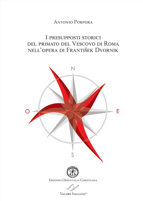 I presupposti storici del primato del Vescovo di Roma nell'opera di Frantisek Dvornik