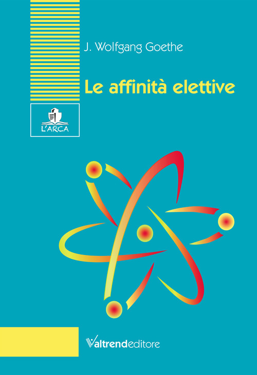 Le affinit&agrave; elettive