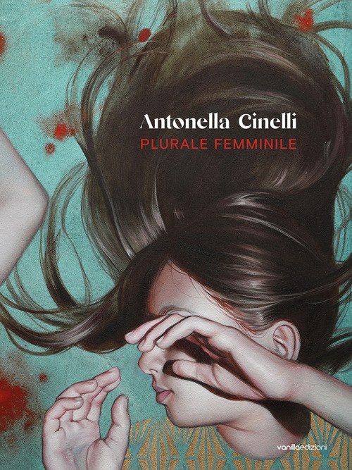 Antonella Cinelli. Plurale femminile