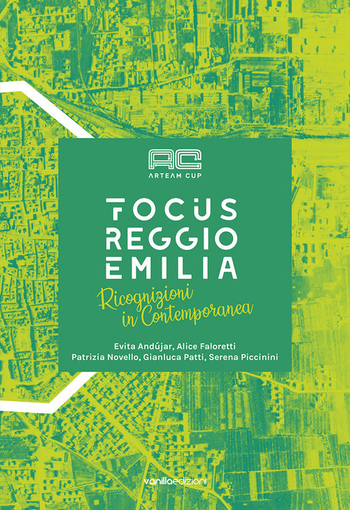 Arteam Cup Focus Reggio Emilia. Catalogo della mostra (Reggio Emilia, 4 maggio-1 giugno 2019)