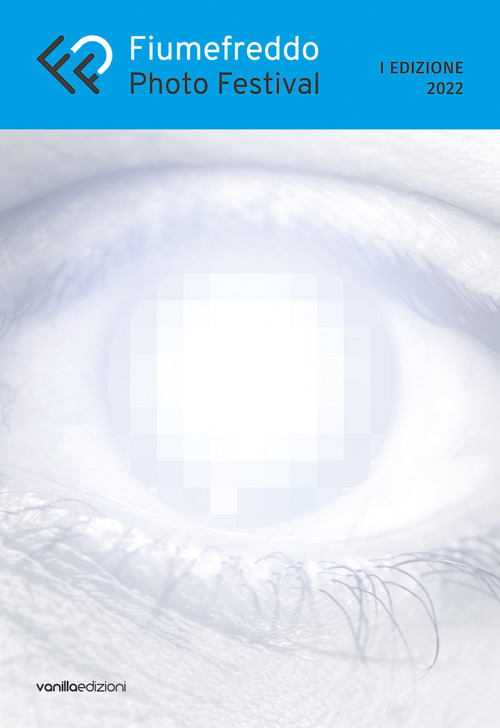 Fiumefreddo Photo Festival. 1&ordf; edizione 2022. Midway: between past and future