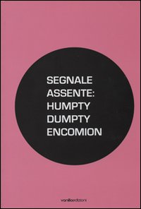 Segnale assente: Humpty Dumpty encomion