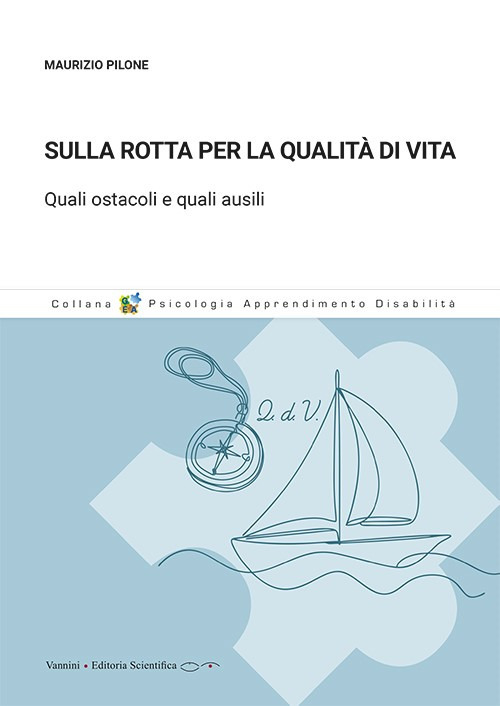 Sulla rotta per la qualit&agrave; di vita. Quali ostacoli e quali ausili