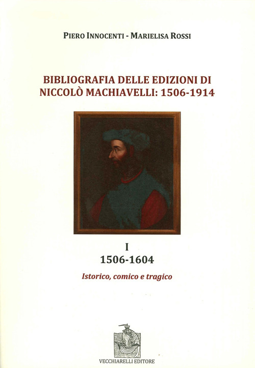 Bibliografia delle edizioni di Niccolò Machiavelli (1506-1914)