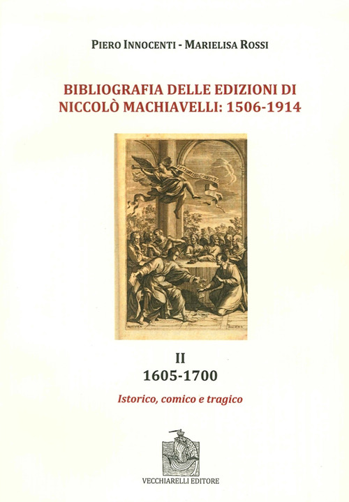 Bibliografia delle edizioni di Niccolò Machiavelli (1506-1914)