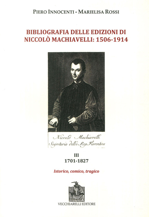 Bibliografia delle edizioni di Niccolò Machiavelli (1506-1914)