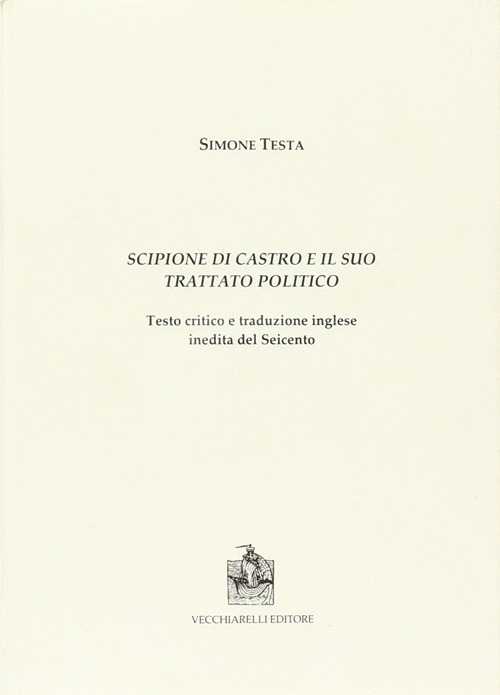 Scipione di Castro e il suo trattato politico