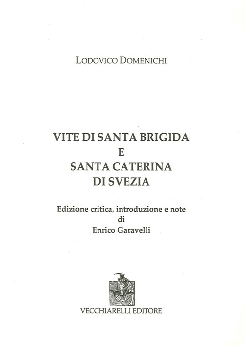 Vite di Santa Brigida e Santa Caterina di Svezia