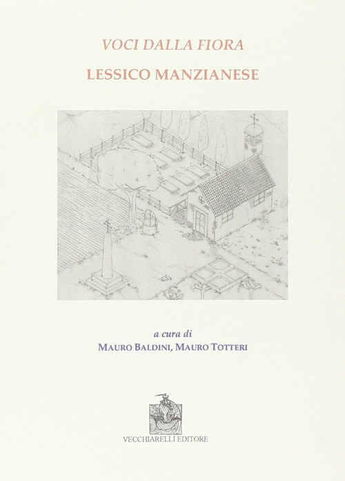 Voci dalla fiora. Lessico manzianese