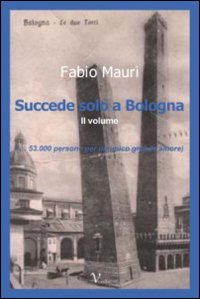Succede solo a Bologna