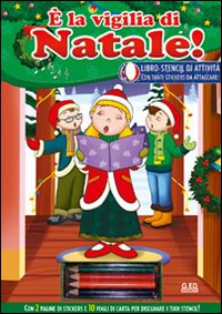 &Egrave; la vigilia di Natale. Giocastencil