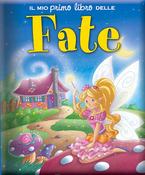 Il mio primo libro delle fate