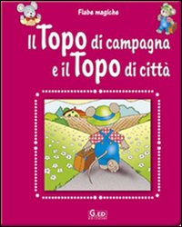 Il topo di campagna e il topo di citt&agrave;