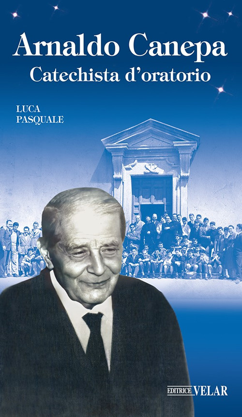 Arnaldo Canepa. Catechista d'oratorio