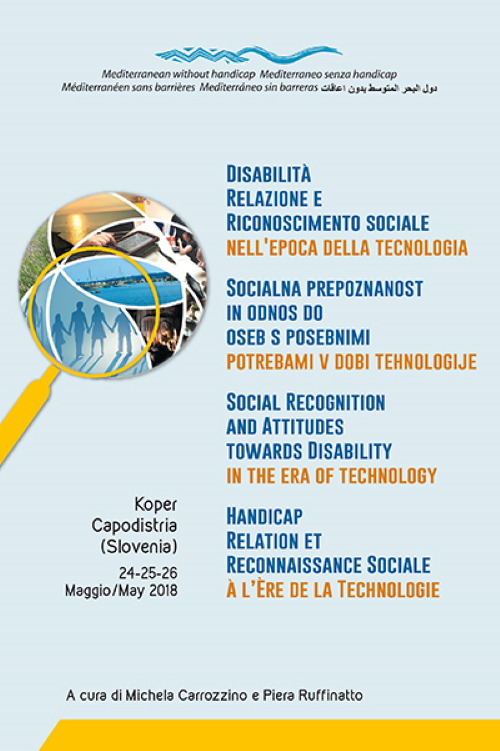Disabilit&agrave; relazione e riconoscimento sociale nell'epoca della tecnologia. Ediz. multilingue
