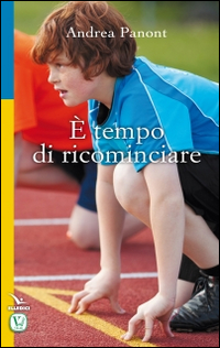 &Egrave; tempo di ricominciare