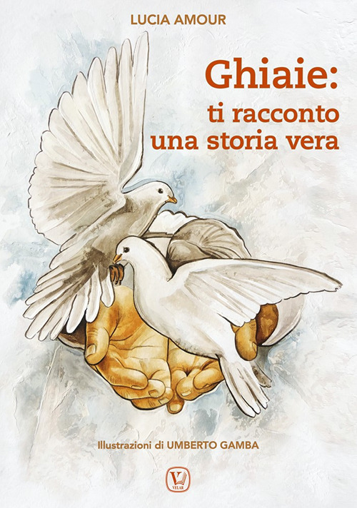 Ghiaie: ti racconto una storia vera
