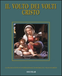Il volto dei volti: Cristo