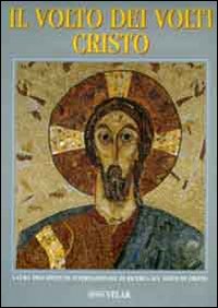 Il volto dei volti: Cristo