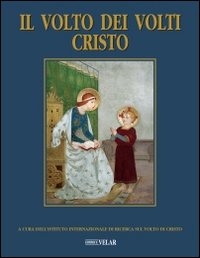 Il volto dei volti: Cristo