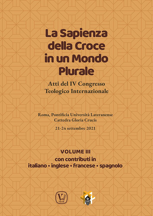 La sapienza della croce in un mondo plurale. Atti del 4° Congresso teologico internazionale