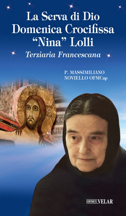 La serva di Dio Domenica crocifissa &laquo;Nina&raquo; Lolli