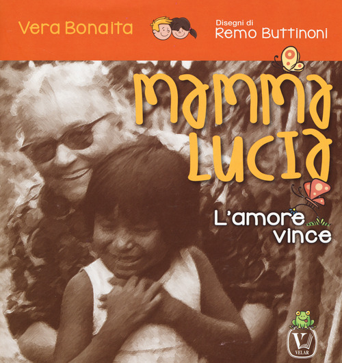 Mamma Lucia. L'amore vince
