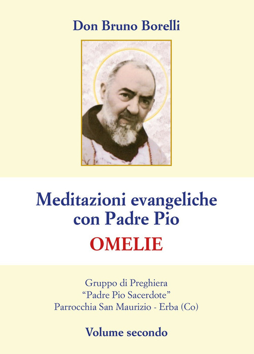 Meditazioni evangeliche con Padre Pio. Omelie