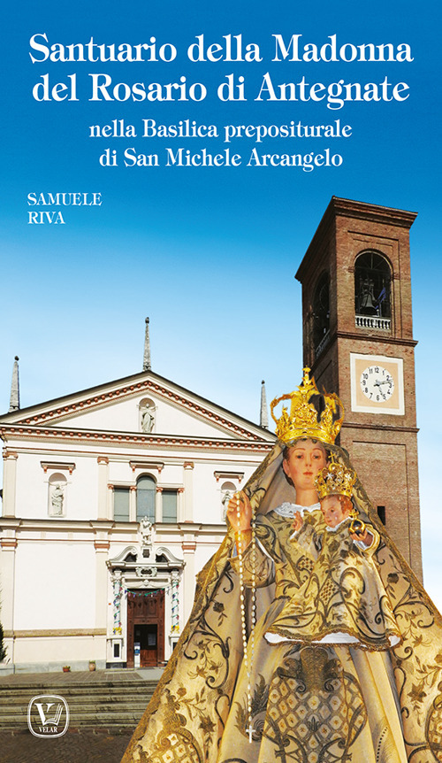 Santuario della Madonna del Rosario di Antegnate. Nella Basilica prepositurale di San Michele Arcangelo