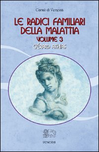 Le radici familiari della malattia