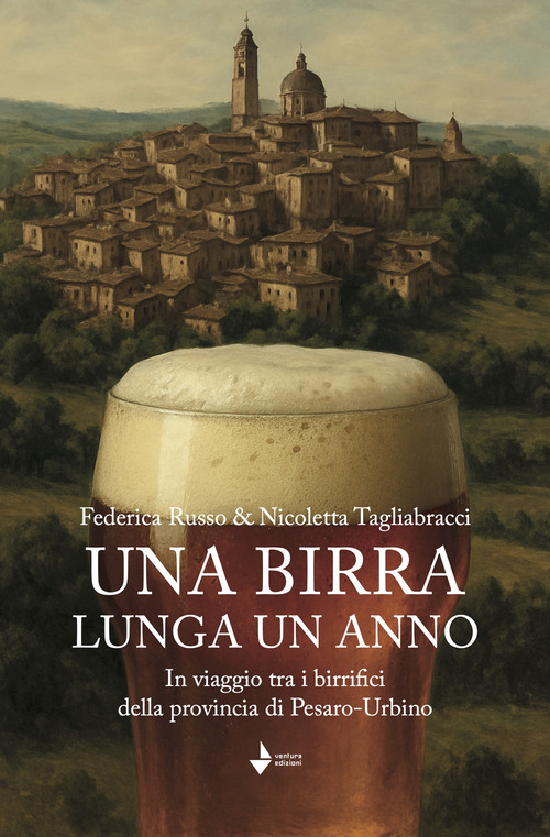 Una birra lunga un anno. In viaggio tra i birrifici della provincia di Pesaro-Urbino