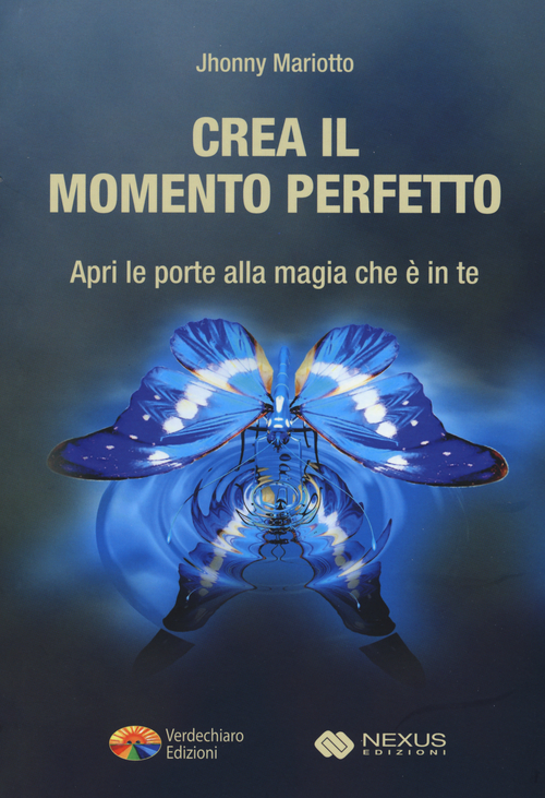 Crea il momento perfetto. Apri le porte alla magia che &egrave; in te