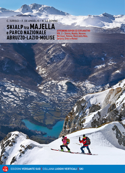 Skialp tra Majella e Parco Nazionale Abruzzo-Lazio-Molise. Appennino ripido ed esplorativo