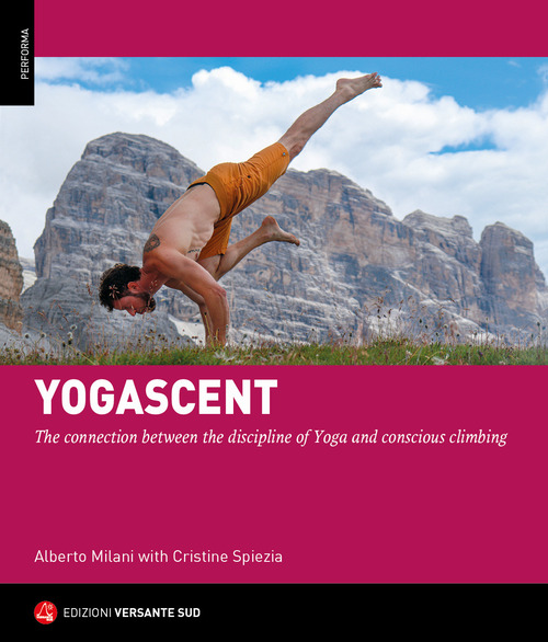 Yogascent. The connection between the discipline of yoga and conscious climbing