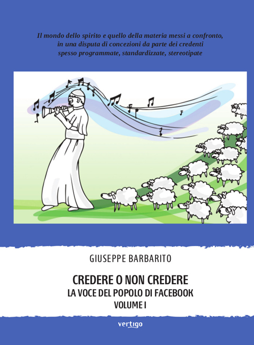 Credere o non credere. La voce del popolo di Facebook