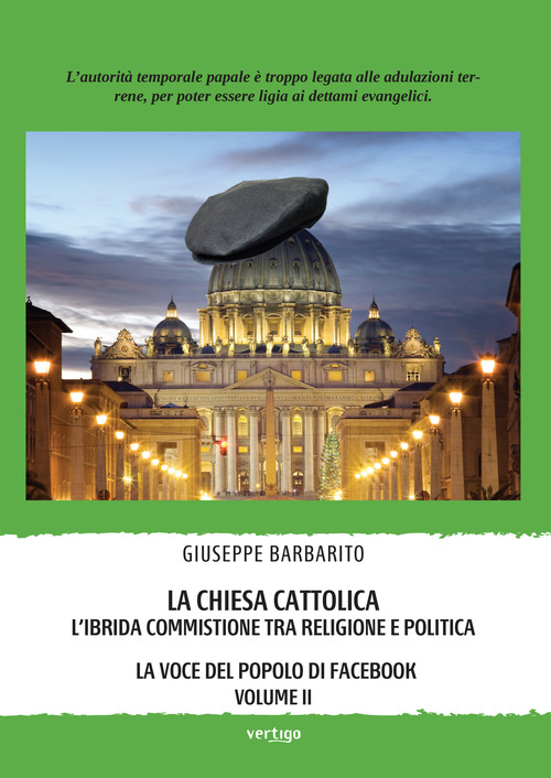 La Chiesa cattolica. L'ibrida commistione...