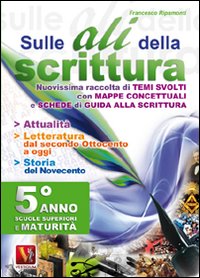 Sulle ali della scrittura per il 5&deg; anno delle Scuole superiori