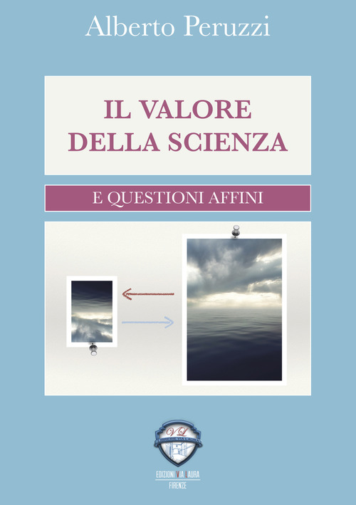 Il valore della scienza e questioni affini