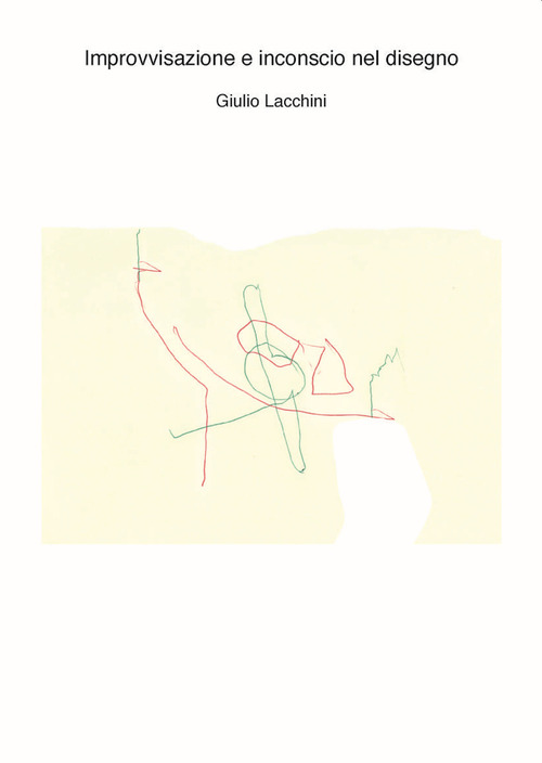 Improvvisazione e inconscio nel disegno