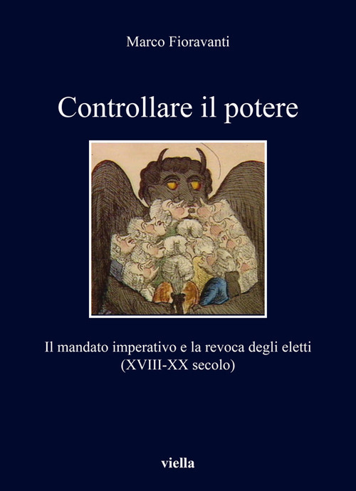 Controllare il potere. Il mandato imperativo e la revoca degli eletti (XVIII-XX secolo)