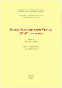 Family memoirs from Venice (15th-17th centuries). Ediz. italiana