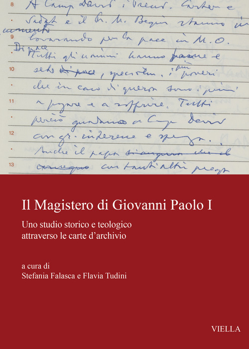 Il magistero di Giovanni Paolo I. Uno studio storico e teologico attraverso le carte d'archivio
