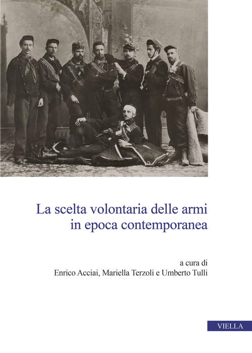 La scelta volontaria delle armi in epoca contemporanea