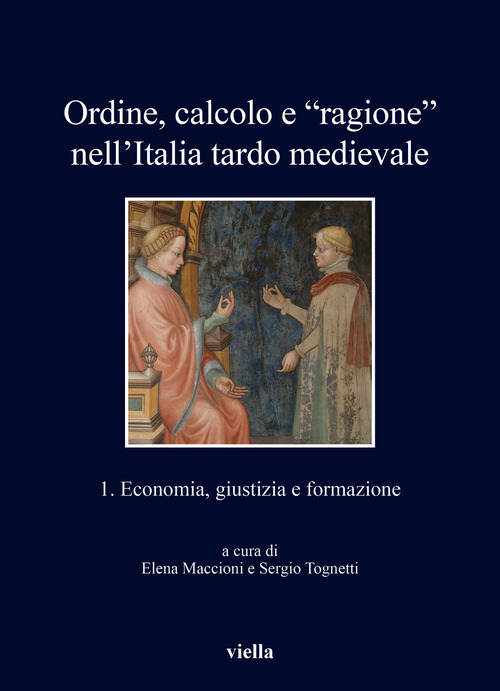 Ordine, calcolo e «ragione» nell'Italia tardo medievale