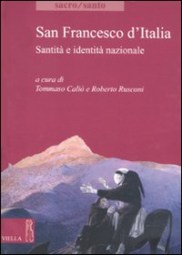 San Francesco d'Italia. Santit&agrave; e identit&agrave; nazionale
